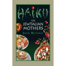 Haiku for Jewtalian Mothers