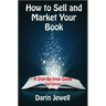 How to Sell and Market Your Book