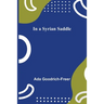 In a Syrian Saddle