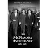 History of the Office of the Secretary of Defense, Volume V: The McNamara Ascendancy