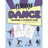 Dance Coloring & Activity Book: Coloring, Reference & Activity pages for Ballet, Tap, Jazz, Breakdance, Modern and Irish Dance