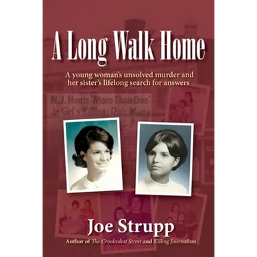 A Long Walk Home: A young woman's unsolved murder and her sister's lifelong search for answers