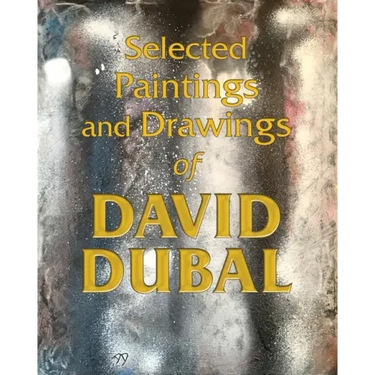 Selected Paintings and Drawings of David Dubal