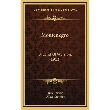 Montenegro: A Land of Warriors (1913)