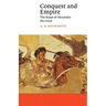 Conquest and Empire: The Reign of Alexander the Great