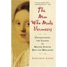 The Man Who Made Vermeers: Unvarnishing the Legend of Master Forger Han Van Meegeren