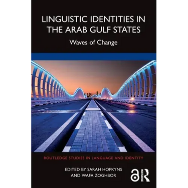 Linguistic Identities in the Arab Gulf States: Waves of Change