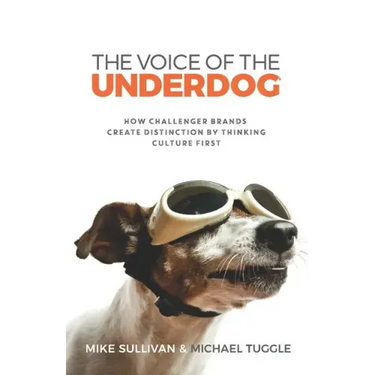 The Voice Of The Underdog: How Challenger Brands Create Distinction By Thinking Culture First