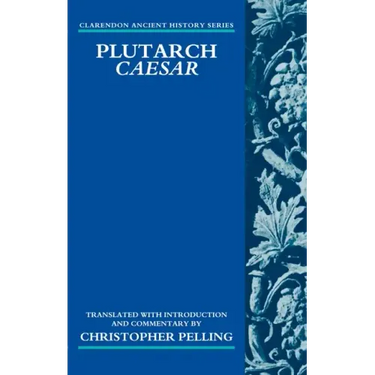 Plutarch Caesar: Translated with an Introduction and Commentary
