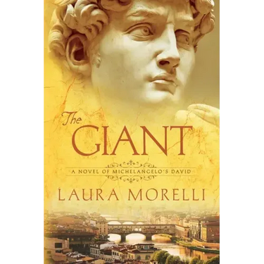 The Giant: A Novel of Michelangelo's David