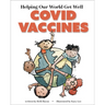 Helping Our World Get Better: Covid Vaccines