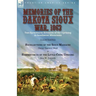 Memories of the Dakota Sioux War, 1862: Two Eyewitness Accounts of the Uprising in Southwest Minnesota----Recollections of the Sioux Massacre by Oscar
