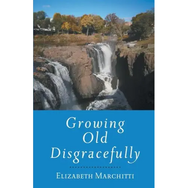 Growing Old Disgracefully