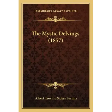The Mystic Delvings (1857)