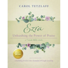 Ezra Unleashing the Power of Praise: A 7-week Bible study