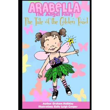Arabella the Angel Fairy - The Tale of the Golden Toad