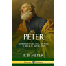 Peter: Fisherman, Disciple, Apostle; A Biblical Biography (Hardcover)