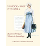 Hidden Half of the Family: A Sourcebook for Women's Geneology