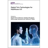Digital Twin Technologies for Healthcare 4.0