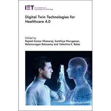 Digital Twin Technologies for Healthcare 4.0