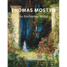Thomas Mostyn: An Enchanted World