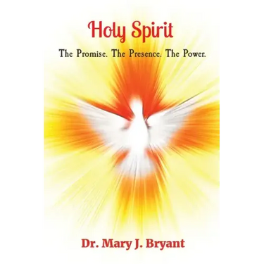 Holy Spirit: The Promise. The Presence. The Power.