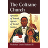 The Coltrane Church: Apostles of Sound, Agents of Social Justice