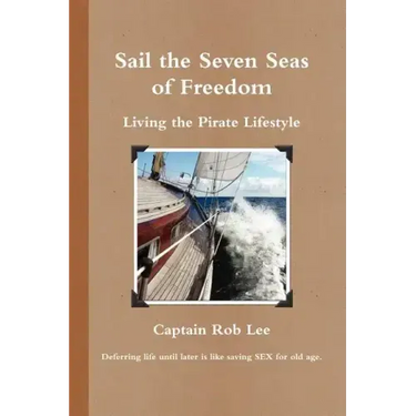Sail the Seven Seas of Freedom