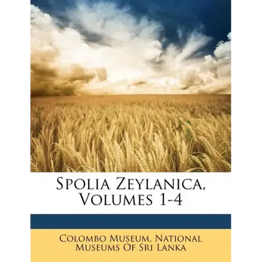 Spolia Zeylanica, Volumes 1-4