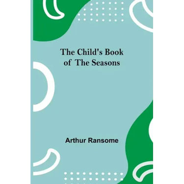 The Child's Book of the Seasons