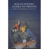 Rough Waters: Alaska to Oregon: Small Fishermen's Battle