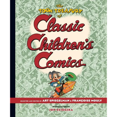 The Toon Treasury of Classic Children's Comics