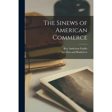 The Sinews of American Commerce