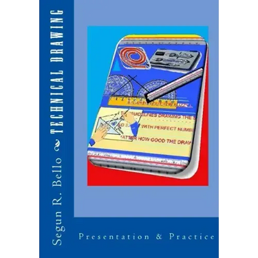 Technical Drawing: Presentation & Practice