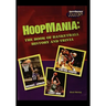 Hoopmania: The Book of Basketball History and Trivia