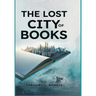 The Lost City of Books