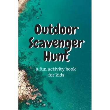 Outdoor Scavenger Hunt a fun activity book for kids: A 6x9 80 page book for kids. Each page is a different outdoor item to find, draw, and describe. G