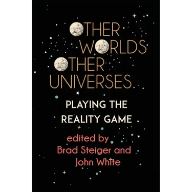 Other Worlds, Other Universes: Playing the Reality Game