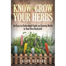Know and Grow Your Herbs: An Easy-to-Understand Guide on Growing Herbs in Your Own Backyard