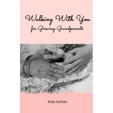 Walking With You for Grieving Grandparents
