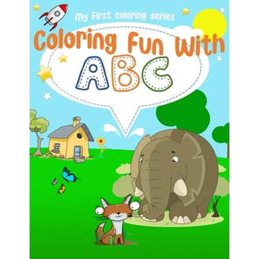 ABC First Coloring Book Age 1-3: First word learning with ABC & coloring fun for toddlers, preschool, and Kindergarten