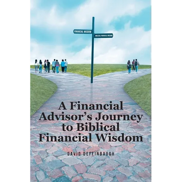A Financial Advisor's Journey to Biblical Financial Wisdom