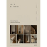 Soft Minimal: Norm Architects: A Sensory Approach to Architecture and Design