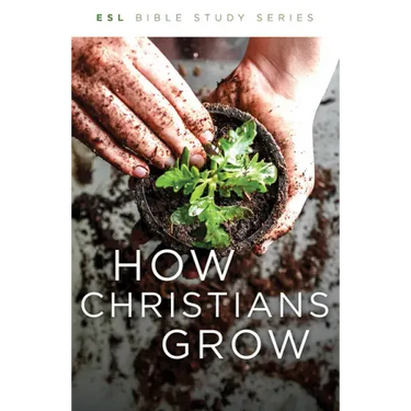 How Christians Grow, Revised