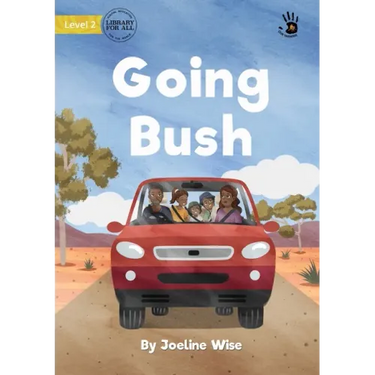 Going Bush - Our Yarning