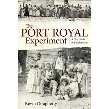 Port Royal Experiment: A Case Study in Development
