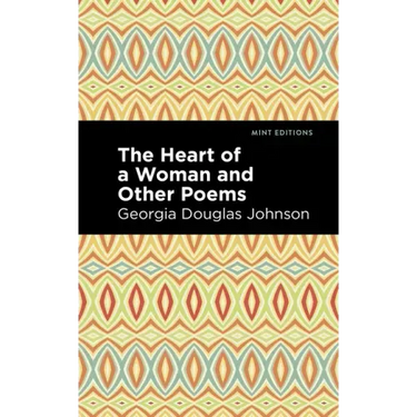 The Heart of a Woman and Other Poems