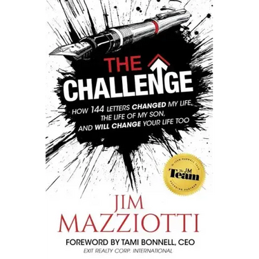 The Challenge: How 144 Letters Changed My Life, The Life Of My Son, And Will Change Your Life Too