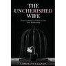 The Uncherished Wife: From Confusion to Clarity in your Love Relationship