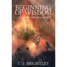 The Beginning of Wisdom